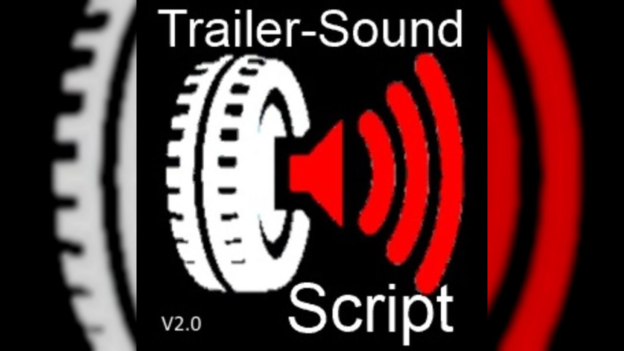 Trailer sound v2.0 [script]