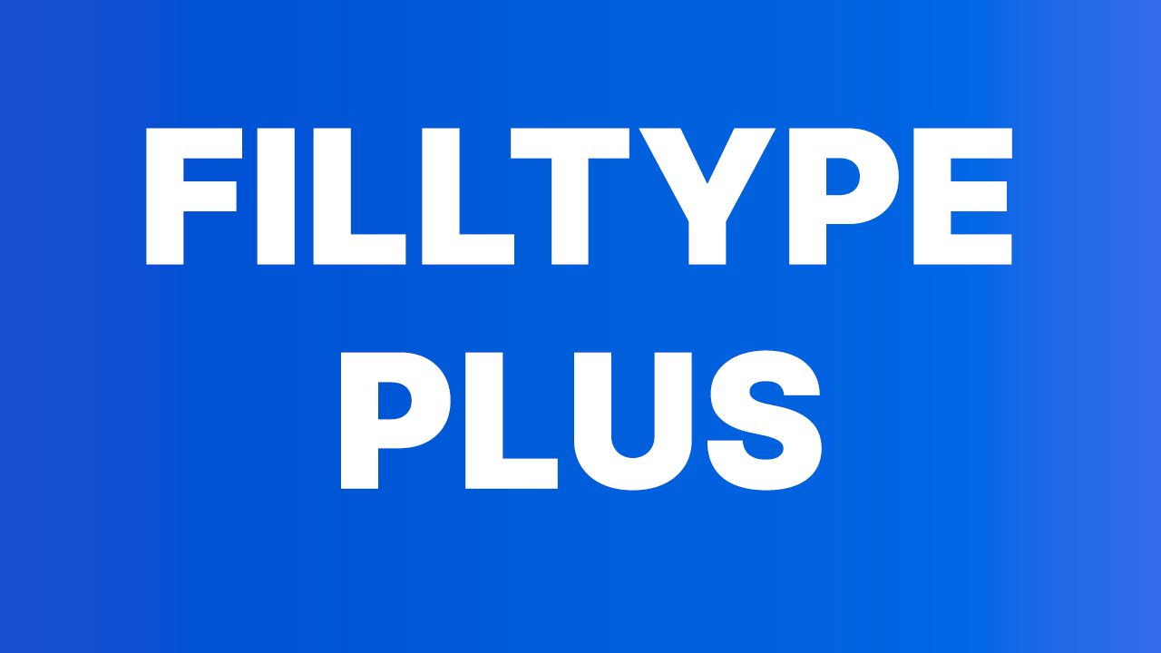FillTypes Plus +