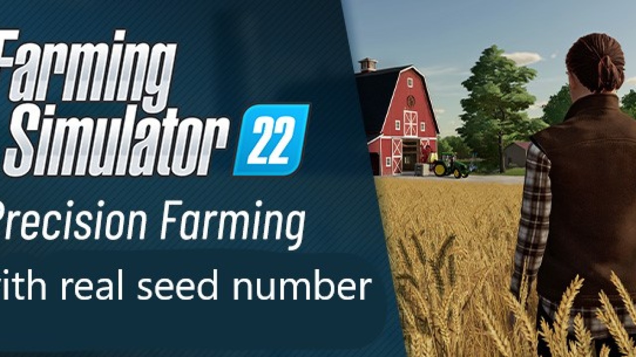 Precision Farming With Real Life Seed Number FS22 - KingMods